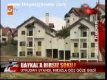 Baykal'a Hırsız Şoku!
