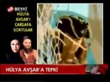 Hülya Avşar'a Tepki