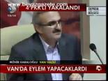 Van'da Eylem Yapacaklardı