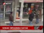 Sokak Ortasında Dayak
