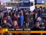 E-5'de 'Angus' Eylemi