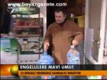 Engellilere Mavi Umut