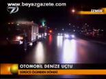 Otomobil Denize Uçtu