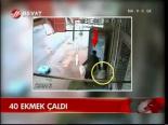 40 Ekmek Çaldı