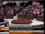Meclis'in Gündemi Yoğun