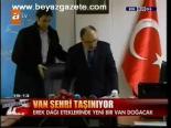 Van Şehri Taşınıyor