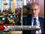 12 Bankaya Rekabet Şoku!