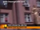 Yüce Divan'da Bir İlk