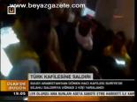 Türk Kafilesine Saldırı