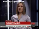 Türklere Saldırı