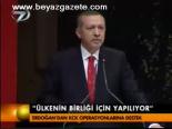 'Ülkenin Birliği İçin Yapılıyor'