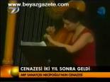 Cenazesi İki Yıl Sonra Geldi