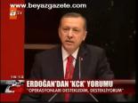 Erdoğan'dan Kck Yorumu