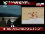 Petrol Sahasında Pusu: 3 Ölü!