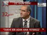 32.gün'de Hararetli Dersim Tartışması