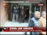 Şevval Sam Sorgusu