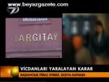 Vicdanları Yaralayan Karar