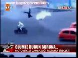 Ölümle Burun Buruna...