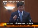 İsrail'e Seçimini Yap Uyarısı