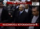 Kılıçdaroğlu Büyükada'daydı