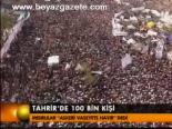 Tahrir'de 100 Bin Kişi