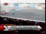 Brezilya'da İnanılmaz Kaza
