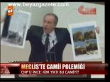 Meclis'te Cami Polemiği