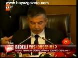 Bedelli Yaşı Düşer Mi?
