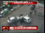 Muş'ta Kazalar Kamerada