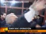 İzmir'deki Operasyon