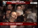 İzmir'de 15 Kişi Daha Serbest