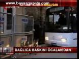 Dağlıca Baskını Talimatı Öcalan'dan