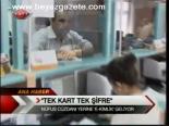 Tek Kart Tek Şifre