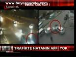 Trafikte Hatanın Affı Yok!