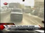 Zehir Tacirlerine Darbe