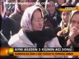 Aynı Aileden 3 Kişinin Acı Sonu