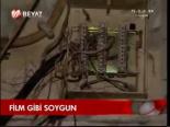 Film Gibi Soygun