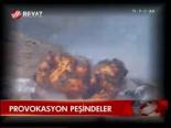 Provokasyon Peşindeler