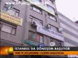 İstanbul'da Dönüşüm Başlıyor