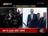 Ab'ye Çok Sert Tepki