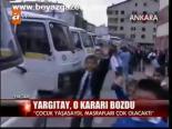 Yargıtay, O Kararı Bozdu