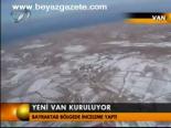 Yeni Van Kuruluyor