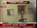 Molotof Silah Sayıldı