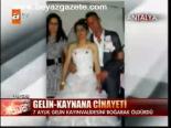 Gelin- Kaynana Cinayeti