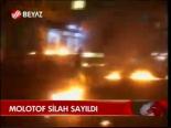 Molotof Silah Sayıldı