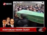 Doktorlar Neden Öldü?