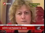 Kötü Kaynanaya Ceza