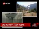 Mehmetçik'e Hain Tuzak