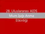28.uluslararası Aıds Mum Işığı Anma Etkinliği - Türkiye 2011