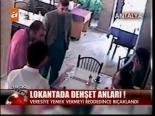 Lokantada Dehşet Anları!